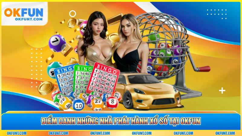 Điểm danh những nhà phát hành xổ số tại OKFUN